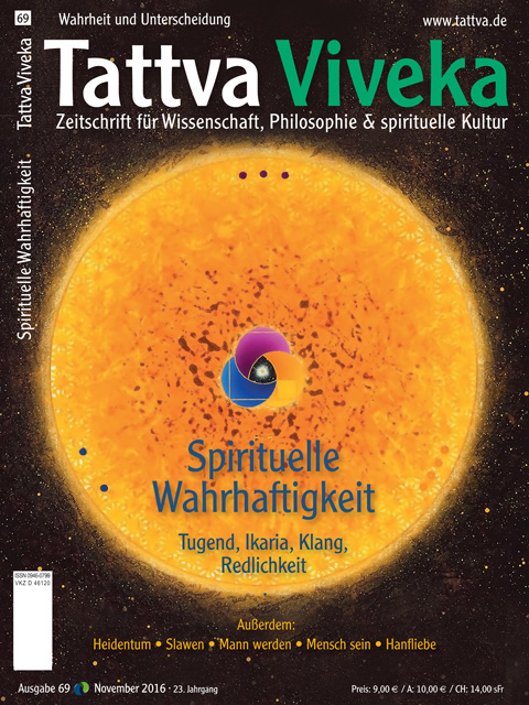 Tattva Viveka 69 – Spirituelle Wahrhaftigkeit