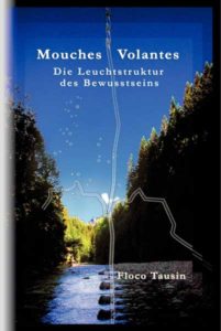 Die Leuchtstruktur des Bewußtseins Mouches Volantes